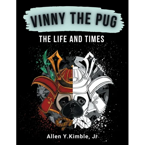 VINNY THE PUG, The Life and Times: Desert Pug Adventures