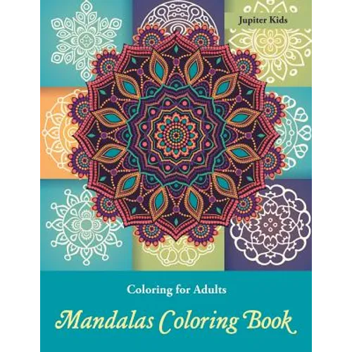 Coloring Books For Adults: Mandalas Coloring Book