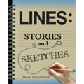 Lines: Stories and Sketches