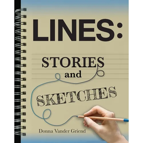 Lines: Stories and Sketches