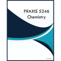 PRAXIS 5246 Chemistry