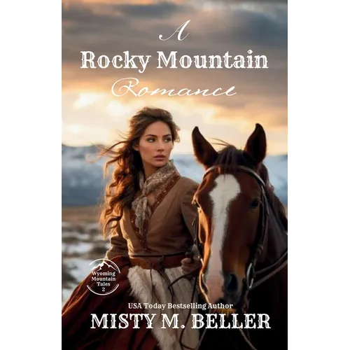 A Rocky Mountain Romance: Expanded Edition