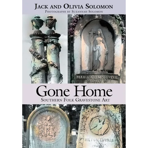 Gone Home: Southern Folk Gravestone Art