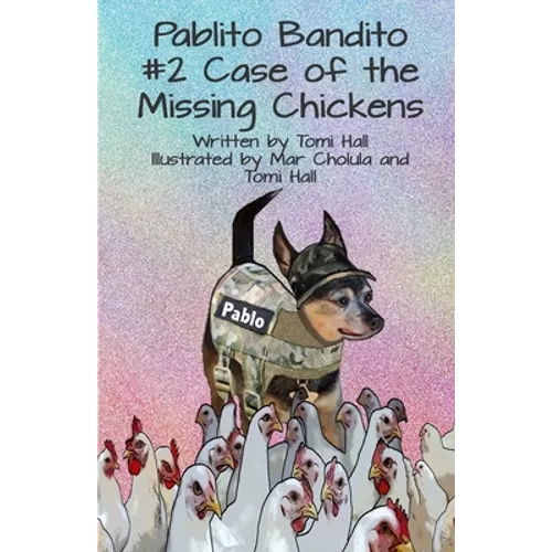 Pablito Bandito #2 the Case of the Missing Chickens