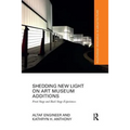 Shedding New Light on Art Museum Additions: Front Stage and Back Stage Experiences