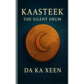 Kaasteek - The Silent Drum