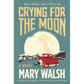 Crying for the Moon