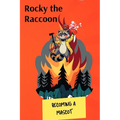 Rocky the Raccoon: Becoming a Mascot: Rocky Becomes a Mascot