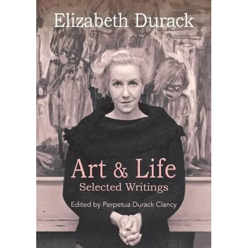 Elizabeth Durack: Art & Life - Selected Writings