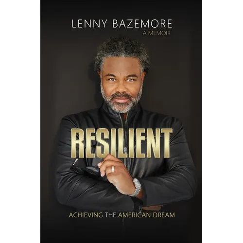 Resilient: Achieving the American Dream