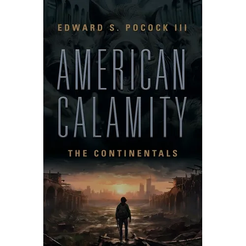 American Calamity: The Continentals