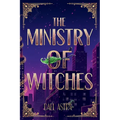 The Ministry of Witches: A Cozy Fantasy Novel