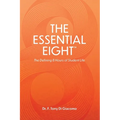 The Essential Eight(TM): The Defining 8 Hours of Student Life