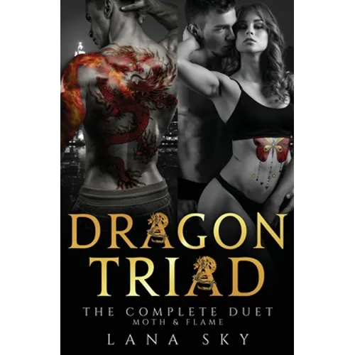 Dragon Triad: The Complete Duet: Moth & Flame