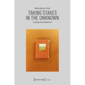 Taking Stakes in the Unknown: Tracing Post-Black Art