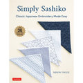 Simply Sashiko: Classic Japanese Embroidery Made Easy (with 36 Actual Size Templates)