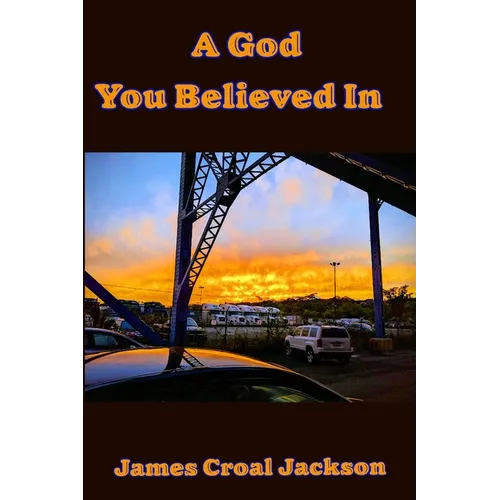 A God You Believed In