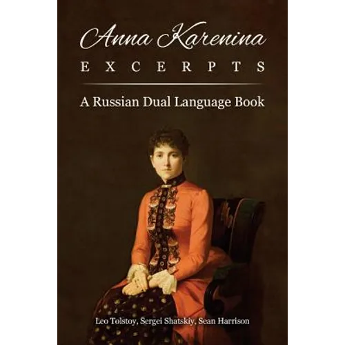 Anna Karenina Excerpts: A Russian Dual Language Book
