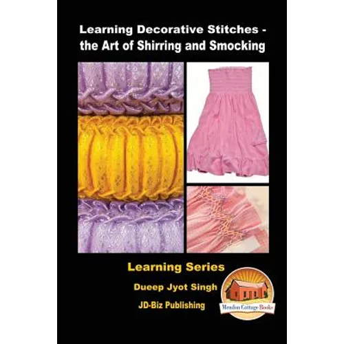 Learning Decorative Stitches - the Art of Shirring and Smocking