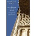 Renaissance Naples: A Documentary History, 1400-1600