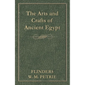 The Arts and Crafts of Ancient Egypt