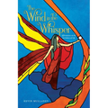 The Wind in the Whisper: Affirmations on the Sacredness of Life