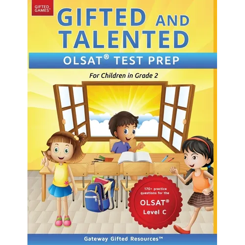 Gifted and Talented OLSAT Test Prep Grade 2: Gifted Test Prep Book for the OLSAT Level C; Workbook for Children in Grade 2
