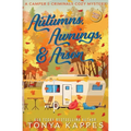 Autumns, Awnings, & Arson