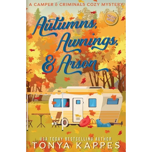 Autumns, Awnings, & Arson