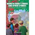 Mangtu Baba's House And Other Stories: Tales From The Foothills Of The Himalayas