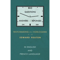 60 Questions and Answers on Watchmaking - In English and French Language