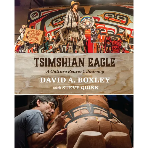 Tsimshian Eagle: A Culture Bearer's Journey