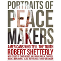 Portraits of Peacemakers: Americans Who Tell the Truth