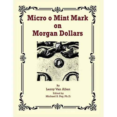 Micro o Mint Mark on Morgan Dollars