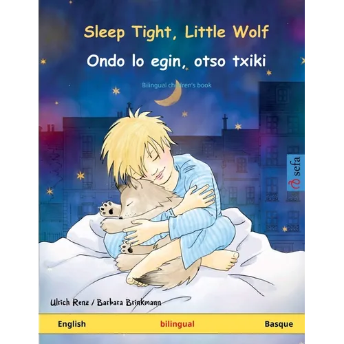 Sleep Tight, Little Wolf - Ondo lo egin, otso txiki (English - Basque)