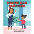 Nettie Has Alopecia: A young child's hair loss journey