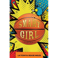 Smart Girl: A First-Gen Origin Story