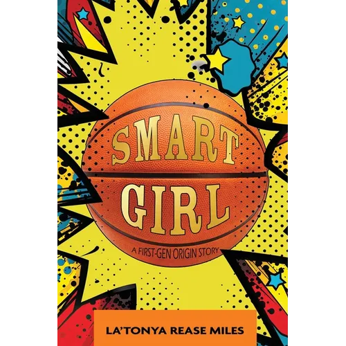 Smart Girl: A First-Gen Origin Story