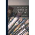The Russian School of Painting