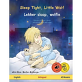Sleep Tight, Little Wolf - Lekker slaap, wolfie (English - Afrikaans): Bilingual children's book, with online audio and video