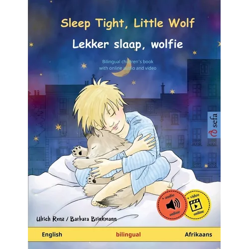 Sleep Tight, Little Wolf - Lekker slaap, wolfie (English - Afrikaans): Bilingual children's book, with online audio and video