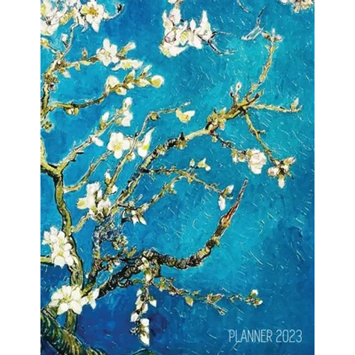 Vincent Van Gogh Planner 2023: Almond Blossom Painting Artistic Post-Impressionism Art Organizer: January-December (12 Months)