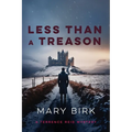 Less Than A Treason