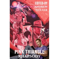 Pink Triangle Rhapsody