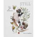 Still: The Art of Noticing