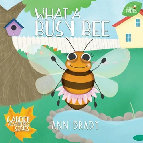 What a Busy Bee