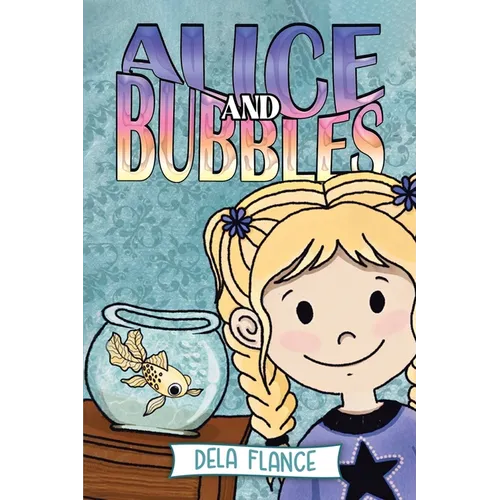 Alice and Bubbles