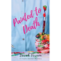 Painted to Death