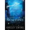 Significance: A Significance Series Novel