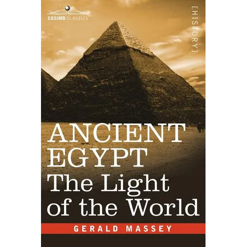 Ancient Egypt: The Light of the World